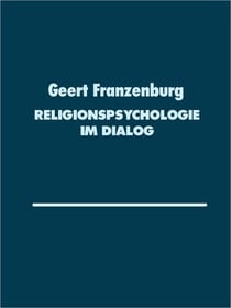Religionspsychologie im Dialog - Modelle und Anregungen für religionspsychologische Planspiele
