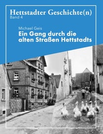 Ein Gang durch die alten Straße Hettstadts - Hettstadter Geschichte(n) 4