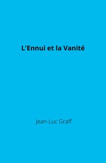 L'Ennui et la Vanité