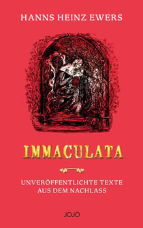 Immaculata - Unveröffentlichte Geschichten aus dem Nachlass