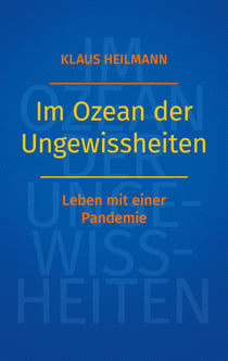 Im Ozean der Ungewissheiten - Leben mit einer Pandemie