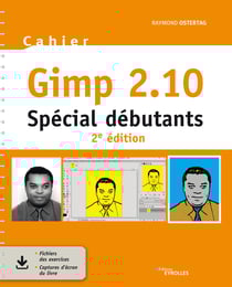 Cahier Gimp 2.10 - Spécial débutants