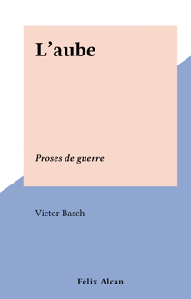 L'aube - Proses de guerre