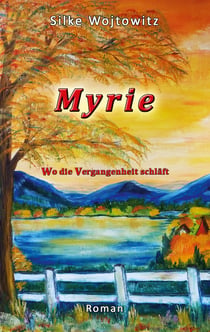 Myrie - Wo die Vergangenheit schläft