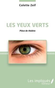 Les Yeux verts - Pièce de théâtre