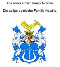 The noble Polish family Nowina. Die adlige polnische Familie Nowina.