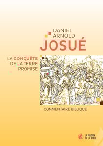 Josué - La conquête de la Terre promise