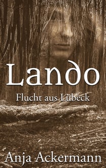 Lando - Flucht aus Lübeck