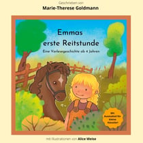 Emmas erste Reitstunde - Eine Vorlesegeschichte ab 4 Jahren