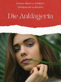 Die Anklägerin - Die gefrässige Wölfin Teil II