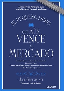 El pequeño libro que aún vence al mercado - Descubre la fórmula más rentable para invertir en bolsa