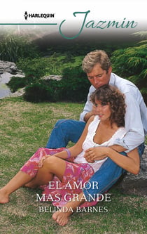 El amor mas grande - El mejor regalo para San Valentín, una novela de Harlequin