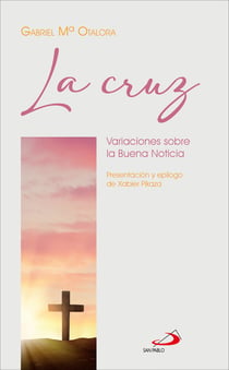 La cruz - Variaciones sobre la Buena Noticia
