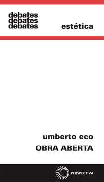 Obra aberta - Forma e indeterminação nas poéticas contemporâneas