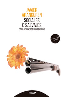 Sociales o salvajes - Cinco visiones de una realidad