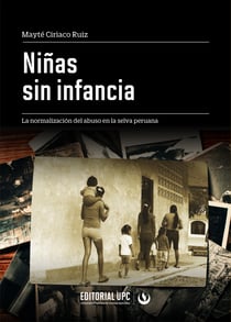 Niñas sin infancia - La normalización del abuso en la selva peruana