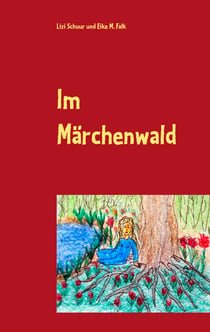 Im Märchenwald - eine Erzählung