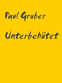 Unterbehütet - Kindheit und Jugendalter in den 1950er, 1960er und 1970er Jahren