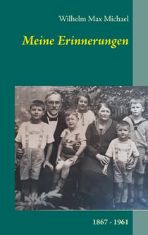 Meine Erinnerungen - 1867 - 1961