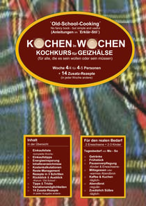 Kochen in Wochen 4 - Kochkurs für Geizhälse