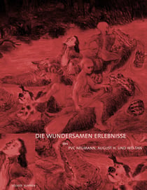 Die wundersamen Erlebnisse des PVC Neumann, August H. und Wo-Tan