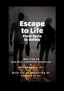 Escape to Life - From Syria to Safety