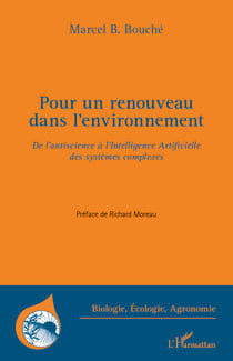 Pour un renouveau dans l'environnement - De l'antiscience à l'Intelligence Artificielle des systèmes complexes