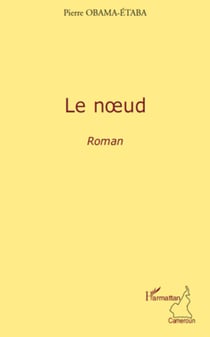 Le noeud - Roman