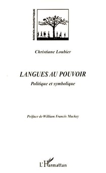 Langues au pouvoir - Politique et symbolique