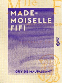 Mademoiselle Fifi - Nouveaux contes