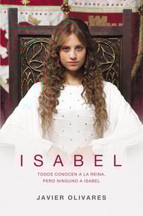 Isabel - Todos conocen a la reina, pero ninguno a Isabel