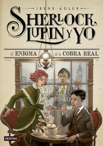 El enigma de la cobra real - Sherlock, Lupin y yo 7