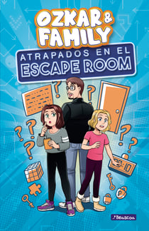 Atrapadas en el Escape Room (Ozkar &amp; Family 1)
