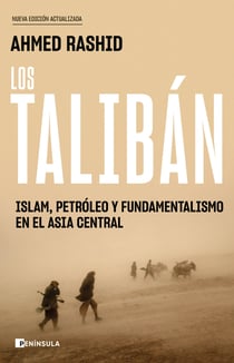Los talibán - Islam, petróleo y fundamentalismo en el Asia Central