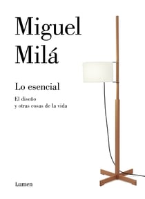 Lo esencial - El diseño y otras cosas de la vida