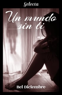 Un mundo sin ti