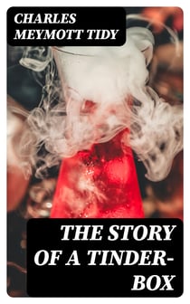 The Story of a Tinder-box