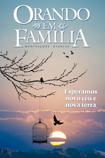 Orando em família - 2022 - Esperamos novo Céu e nova Terra