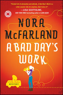 A Bad Day's Work - A Novel