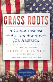 Grass Roots - A Commonsense Action Agenda for America