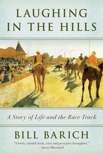 Laughing in the Hills - A Season at the Racetrack