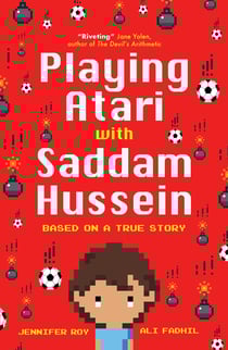 Playing Atari with Saddam Hussein - Based on a True Story