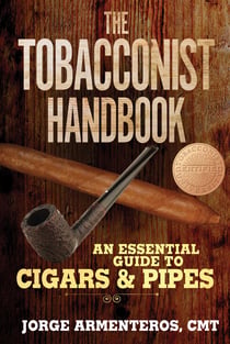 The Tobacconist Handbook - An Essential Guide to Cigars &amp; Pipes