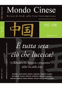 Mondo Cinese 165 166 - E' tutta seta ciò che luccica? - L'Italia e Xi: bilancio e prospettive della Via della Seta