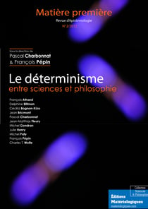 Le déterminisme entre sciences et philosophie - Revue Matière première