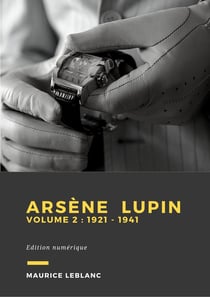 Arsène Lupin - Volume 2 - 1921-1941
