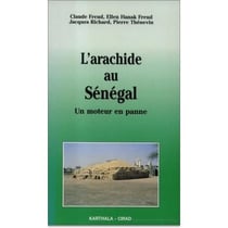 Arachide au Sénégal. Un moteur en panne (L')