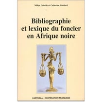 Bibliographie et lexique du foncier en Afrique noire