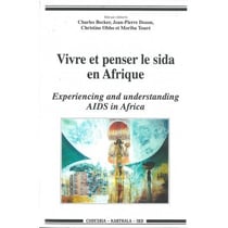 Vivre et penser le sida en Afrique