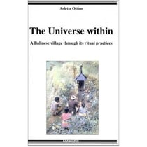 The Universe within - A Balinese village through its ritual practices